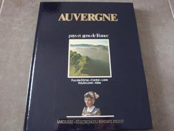 Pays et gens de France Auvergne - Book  of the Pays et Gens de France