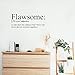 Vinyl Wall Art Decal - Flawsome - 12" x 30" - Modern Inspirational Self Worth Quote for Home Bedroom Bathroom Office Workplace School Decoration Sticker
