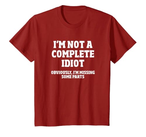Not A Complete Idiot Funny Amputee T-Shirt T-Shirt, Youth, Cranberry Red, Medium