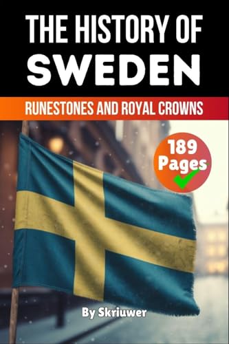 epubli - The History of Sweden: Runestones and Royal Crowns