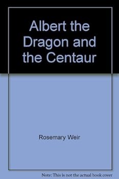 Hardcover Albert the Dragon and the Centaur Book