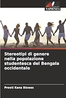 Stereotipi di genere nella popolazione studentesca del Bengala occidentale (Italian Edition) 6208867118 Book Cover