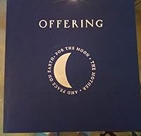 Offering For the Moon, The Mother, and Peace On Earth - LIMITED THIRD EDITION 1624621775 Book Cover