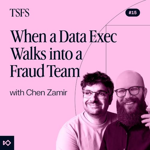 When a Data Exec Walks Into a Fraud Team, with Shachar Meir