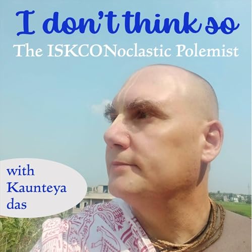 I don't think so - The ISKCONoclastic Polemist cover art