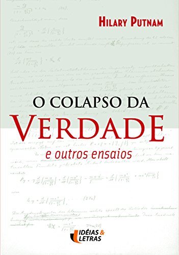 O colapso da verdade: e outros ensaios