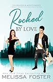Rocked by Love: Special Edition (A Braden - Bad Boys After Dark Crossover Novel) (Braden & Montgomerys Special Editions)