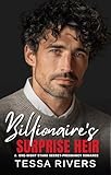 Billionaire's Surprise Heir: A One-Night Stand Secret-Pregnancy Romance