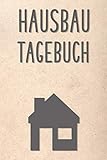 Photo Gallery hausbau tagebuch: notizbuch zur dokumentation des baufortschrittes auf der baustelle|für den hausbau oder die renovierung einer immobilie Photo Gallery hausbau tagebuch: notizbuch zur dokumentation des baufortschrittes auf der baustelle|für den hausbau oder die renovierung einer immobilie