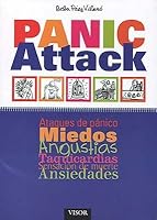PANIC ATTACK COMO VENCER EL MIEDO AL MIEDO 9875226947 Book Cover