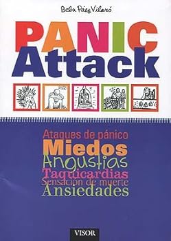 Paperback PANIC ATTACK COMO VENCER EL MIEDO AL MIEDO [Spanish] Book