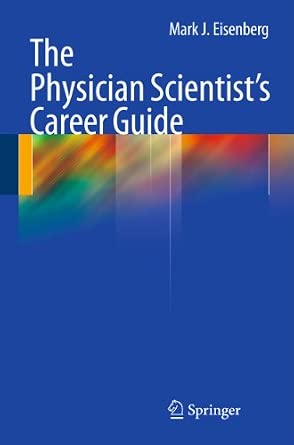 The Physician Scientist's Career Guide 2011th Edition-Wow! eBook