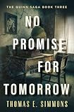 No Promise for Tomorrow (The Quinn Saga Book 3)