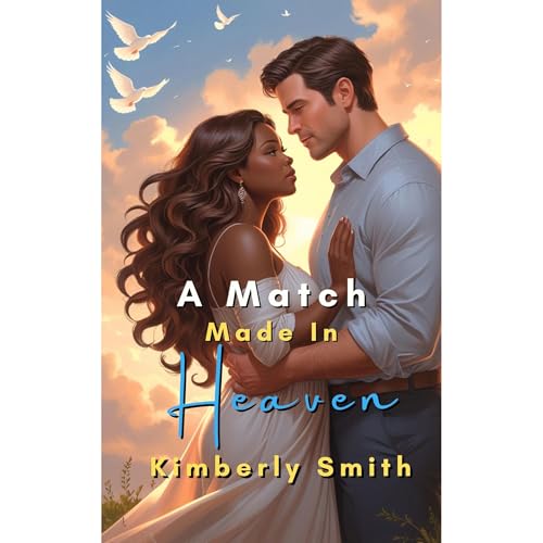 A Match Made In Heaven by Kimberly Smith episode artwork