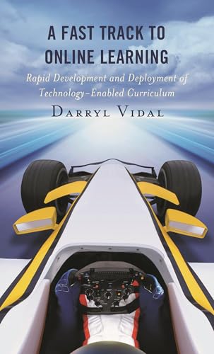 A Fast Track to Online Learning: Rapid Development and Deployment of Technology Enabled Curriculum