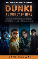 Dunki - A Journey of Hope B0F63T33TB Book Cover