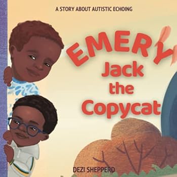 Paperback Emery Jack the Copycat: A Story About Autistic Echoing Book