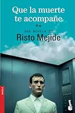 Que la muerte te acompañe (Novela)