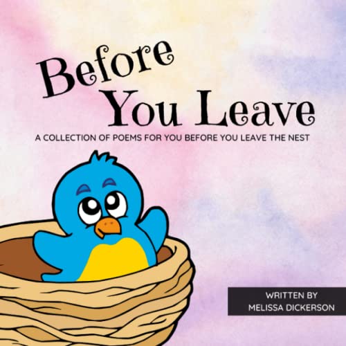 Before You Leave: A collection of poems for you before you leave the nest