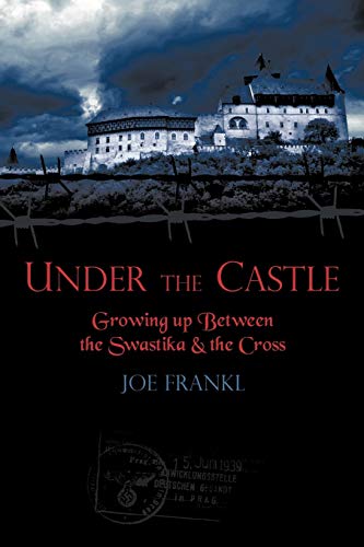 Under The Castle: Growing Up Between The Swastika & The Cross