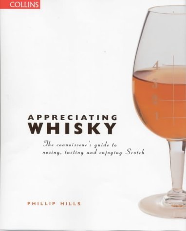 Télécharger Appreciating Whisky by Phillip Hills (5-Jun-2000) Hardcover livre En ligne