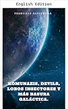  Komunazis, Devils, Insector Wolves and More Galactic Trash (Komunazis, Devils, Insect Wolves and More Galactic Trash. Book 4) (English Edition)