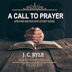 A Call to Prayer Audiolibro Por J. C. Ryle arte de portada
