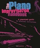 The Piano Improvisation Handbook