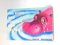 The hippo who couldn't stop crying B007EDAB28 Book Cover
