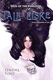 The Tale of Elske (4) (Tales of the Kingdom)