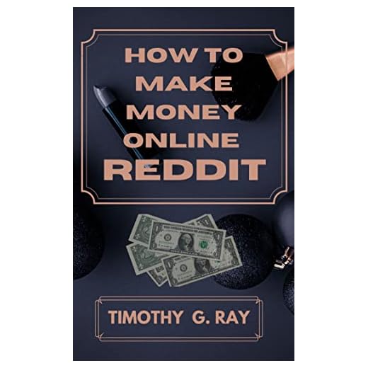 HOW TO MAKE MONEY ONLINE REDDIT: Ultimate guide to start and growing your money making on reddit, book about how to make money online with low or no investment, teens