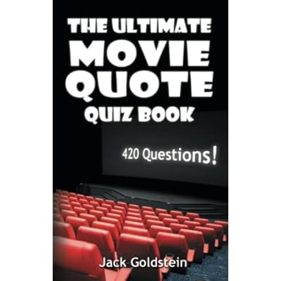 The Ultimate Movie Quote Quiz Book