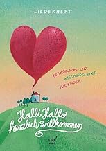 Halli Hallo - Herzlich willkommen: Begrüßungs- und Abschiedslieder für Kinder. Notenheft