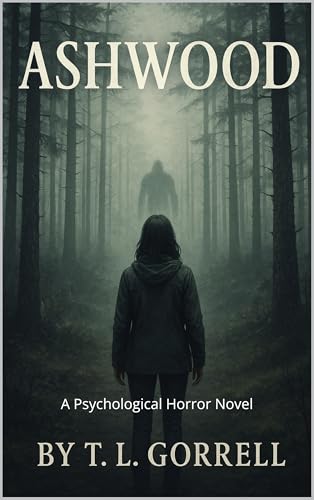 ASHWOOD: A Psychological Horror Novel