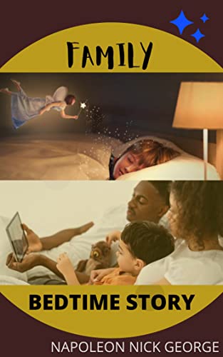 FAMILY BEDTIME STORY