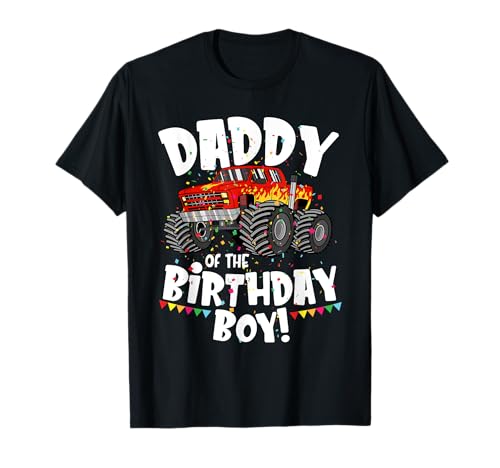 Divertido regalo de Monster Truck Daddy Of The Birthday Boy para él Camiseta