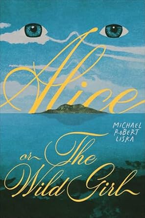 Buy Alice, or The Wild Girl Book Online at Low Prices in India | Alice