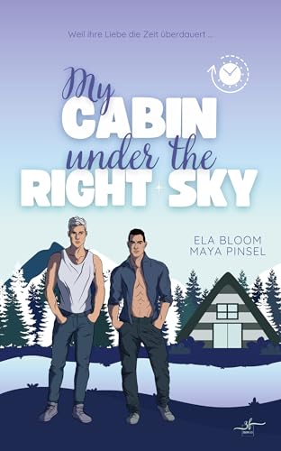My Cabin under the Right Sky - Nikolai & Adrian: Gay Romance (Cabin Love Reihe 7) (German Edition)