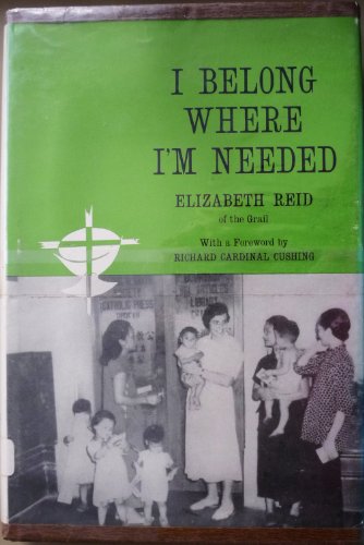 I belong where I'm needed B0007DEO0C Book Cover
