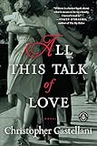 All This Talk of Love: A Novel