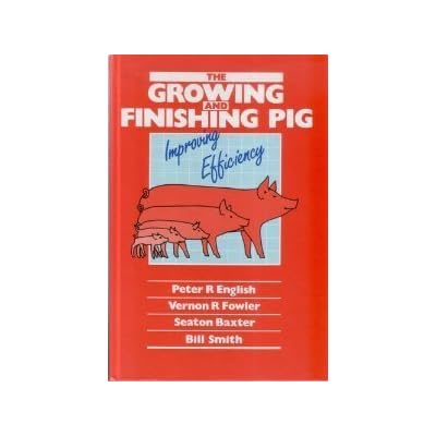 The Growing and Finishing Pig