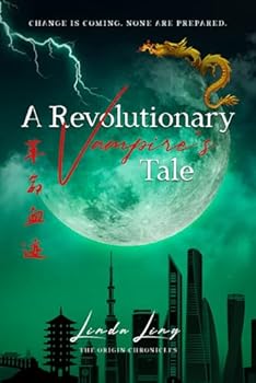 Paperback A Revolutionary Vampire's Tale (The Origin Chronicles) Book