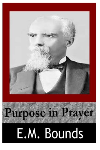 Purpose of Prayer 1497495431 Book Cover