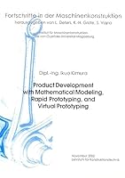 Product Development with Mathematical Modeling, Rapid Prototyping and Virtual Prototyping (Fortschritte in Der Maschinenkonstruktion) 3832208968 Book Cover
