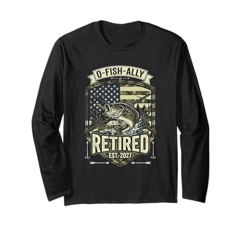 O-Fish-Ally Retired 2027 USA Camo Flag Retirement Fishing Long Sleeve T-Shirt