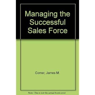 Managing the Successful Sales Force