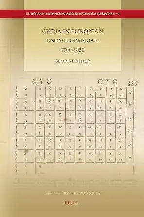 China in European Encyclopaedias, 1700-1850 China in European Encyclopaedias, 1700-1850 book cover