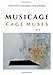 MUSICAGE: CAGE MUSES on Words * Art * Music
