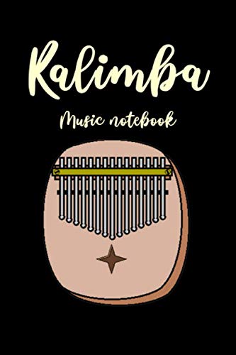 Kalimba Music Notebook: Music Manuscript Paper For Kalimba; Thumb Piano. Good For Musicians, Music Lovers, Composers, Students, Songwriting. Makes an ... gift for any music lover or song writer.
