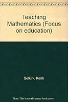 Teaching Mathematics (Focus on Education) 0333360796 Book Cover